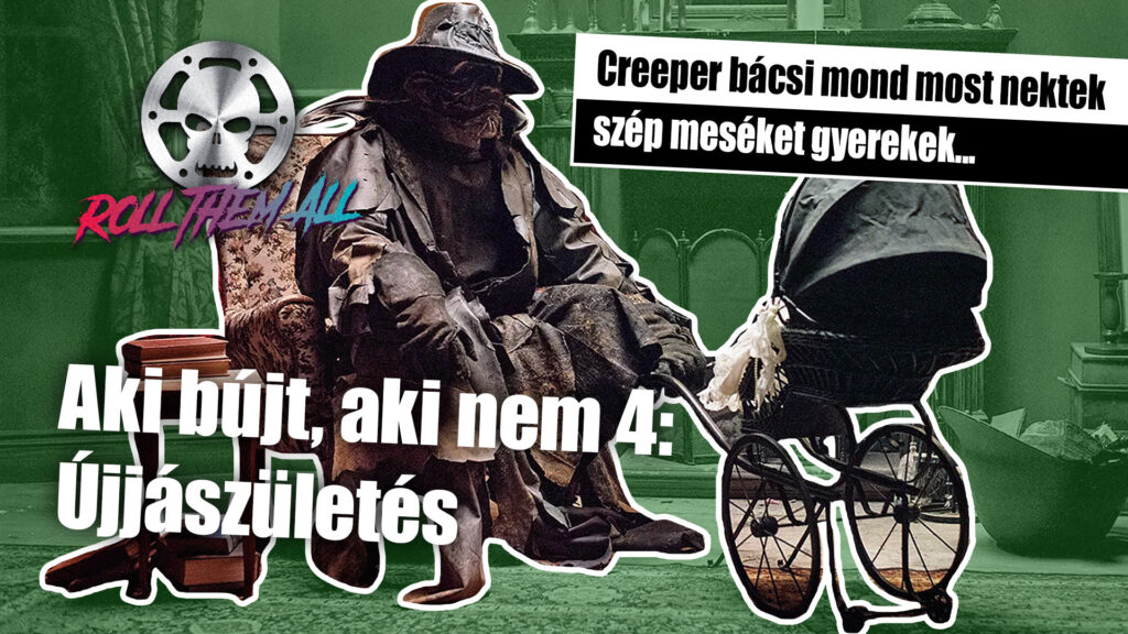 Aki bújt, aki nem 4: Újjászületés / Jeepers Creepers: Reborn