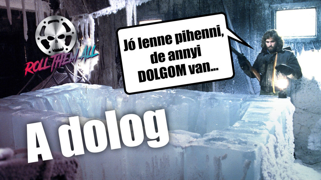 A dolog / The Thing